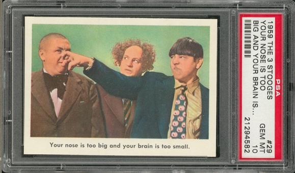 1959 Fleer "Three Stooges" #29 "Your Nose Is Too… " – PSA GEM MT 10 "1 of 3!"